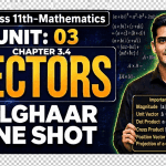 Class 11 Mathematics Chapter 3.3 One Shot | Vectors | FBISE New Book 2026 | Complete Revision